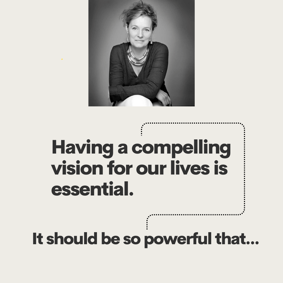 gosia-margie-witko-HAVING A COMPELLING VISION FOR OUR LIVES